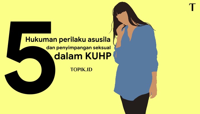 5 Hukuman perilaku asusila dan penyimpangan seksual dalam KUHP