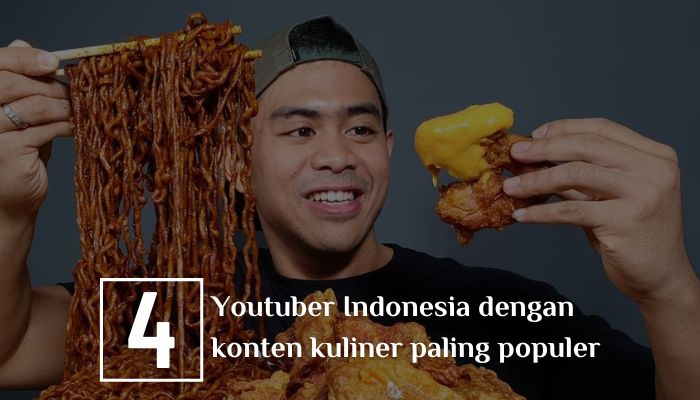 4 Youtuber Indonesia dengan konten kuliner paling populer