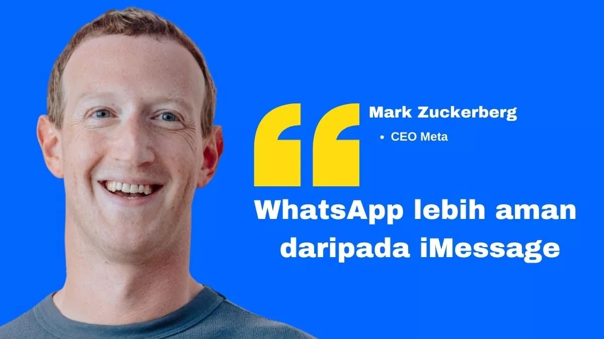 Mark Zuckerberg: WhatsApp lebih aman daripada iMessage