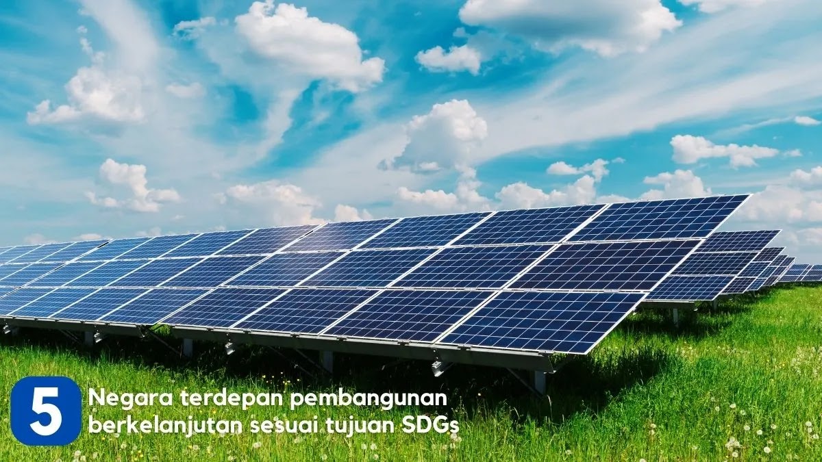 5 Negara terdepan pembangunan berkelanjutan sesuai tujuan SDGs