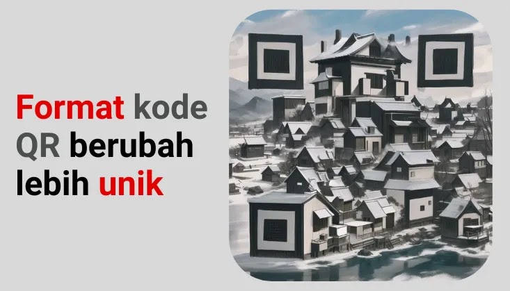 Gara-gara teknologi AI, format kode QR berubah lebih unik