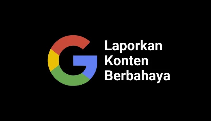 Google luncurkan pusat transparansi, bisa laporkan konten berbahaya