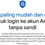 Google Passkey bikin login lebih mudah tanpa sandi, ini cara kerjanya