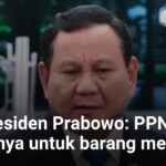 Presiden Prabowo: PPN 12% hanya untuk barang mewah
