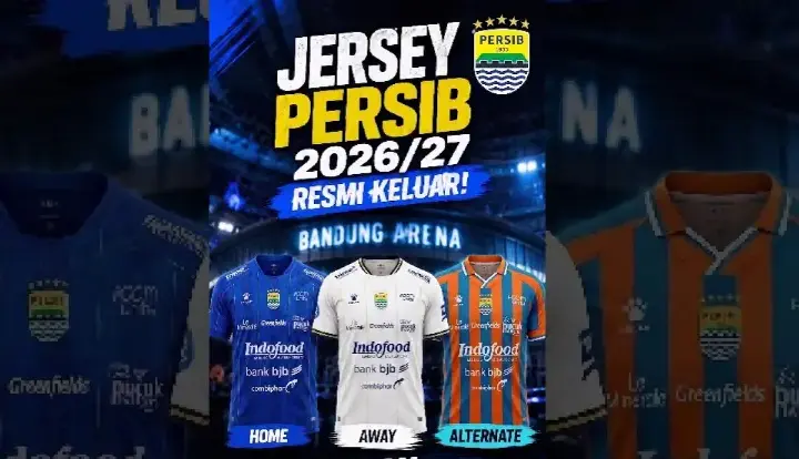 Persib Luncurkan 3 Jersey Baru Bertema “Manah Jeung Getih” untuk Musim 2026-2027
