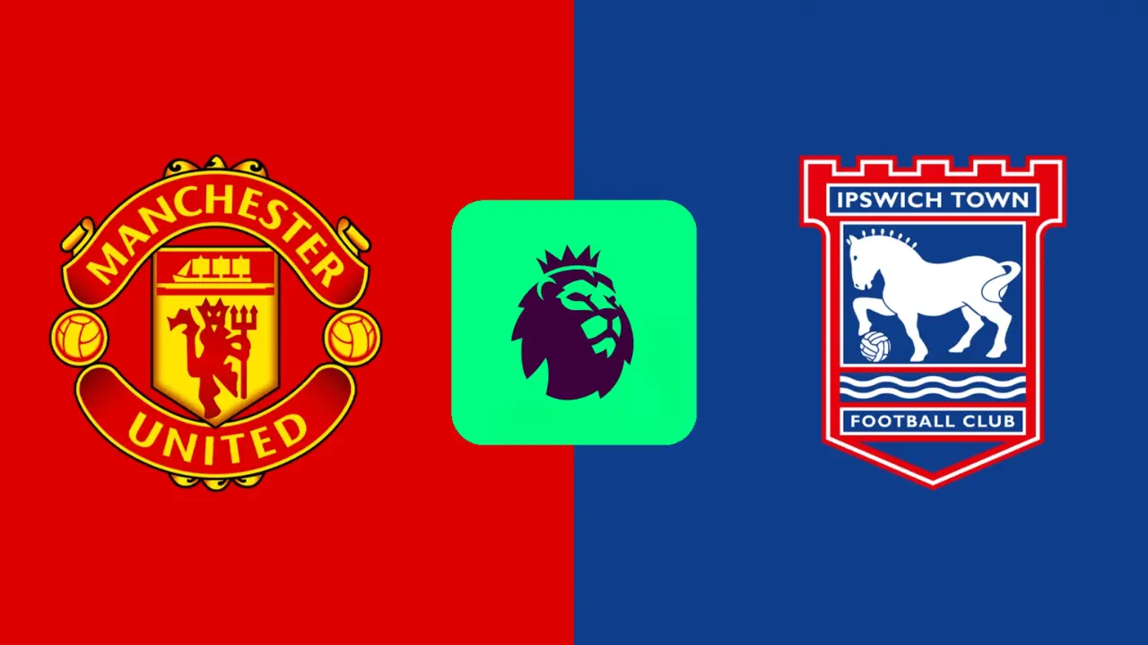 Manchester United vs Ipswich Town