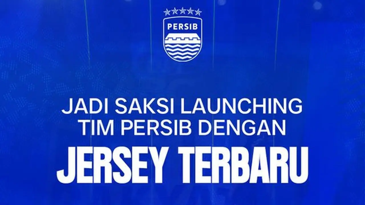 Jersey Baru Persib Musim 2026/2027 Resmi Diluncurkan, Disiarkan Live GTV Sports