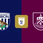 West Brom vs  Burnley: Siap Buka Musim dengan Sejarah di Championship 2026/2027