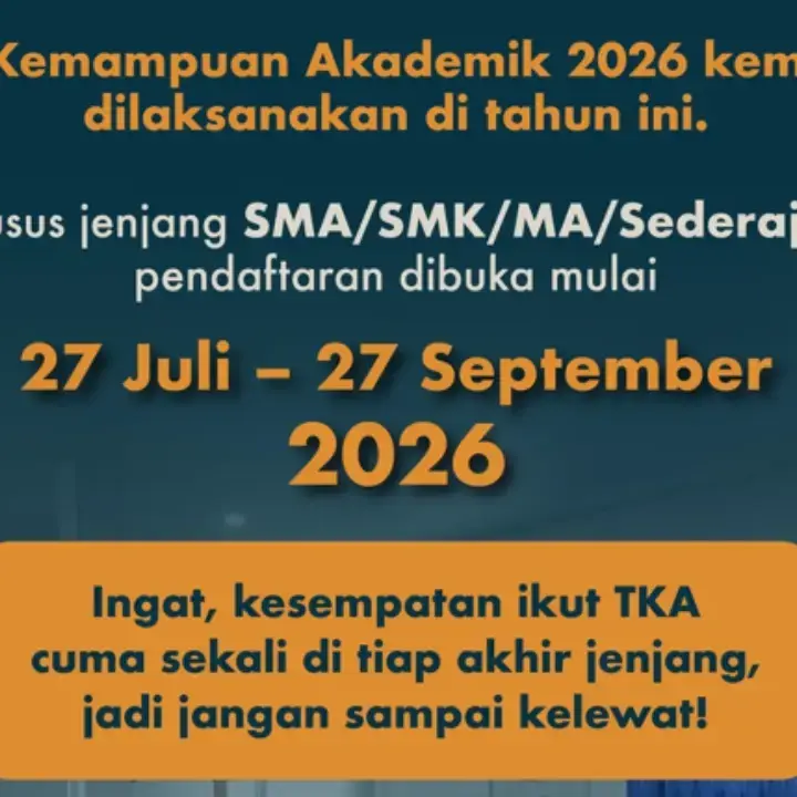 Jangan Terlewat, Pendaftaran Tes Kemampuan Akademik SMA 2026 Akan Ditutup pada 27 September 2026