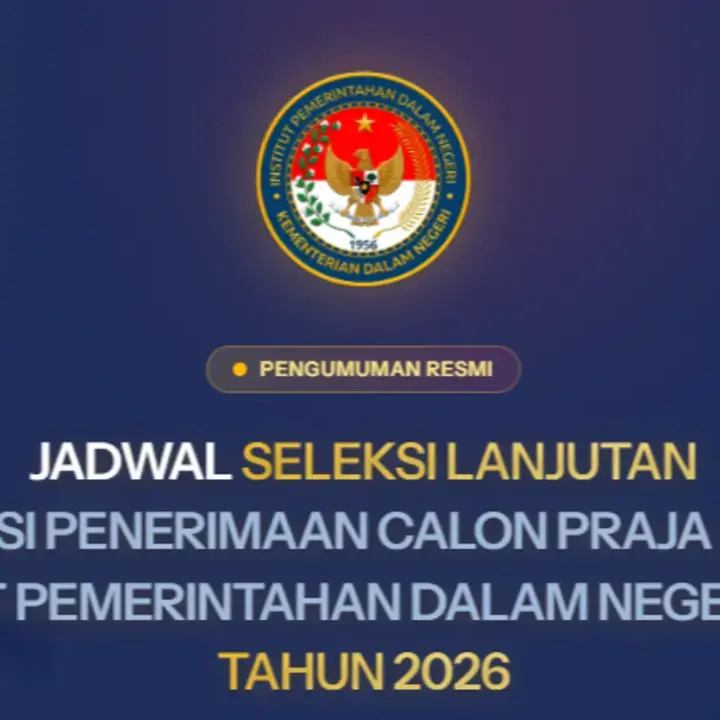 Jadwal Seleksi Lanjutan SPCP IPDN 2026, Ini Tahapan Tes dan Syarat yang Wajib Dipenuhi Peserta