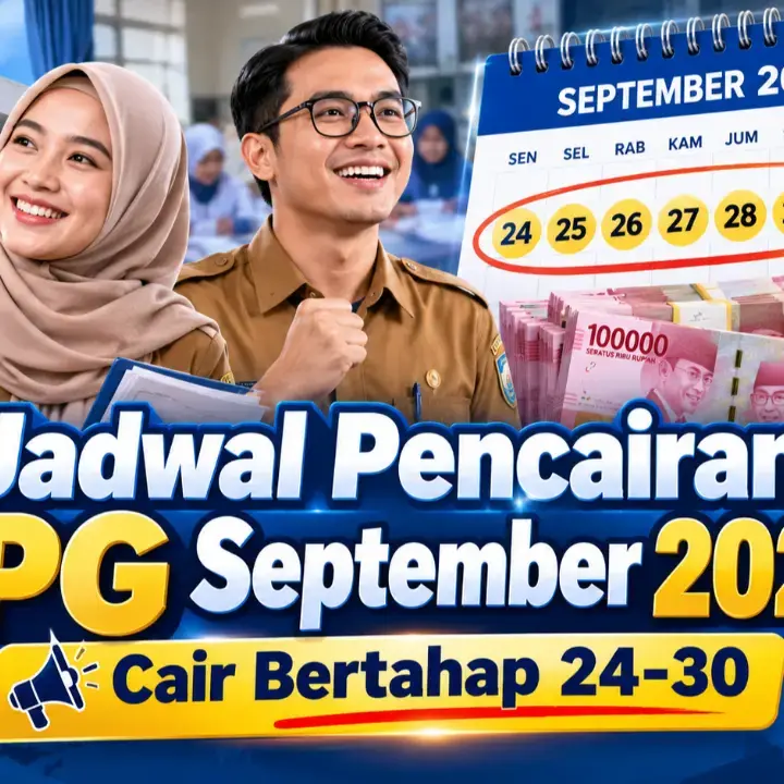 Jadwal Pencairan TPG September 2026: Cair Bertahap, Cek Tanggalnya Disini