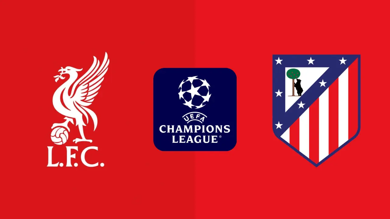 Liverpool FC vs Atletico Madrid