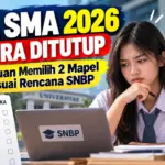 Pendaftaran TKA SMA 2026 Segera Ditutup, Ini Panduan Memilih 2 Mapel agar Sesuai Rencana SNBP
