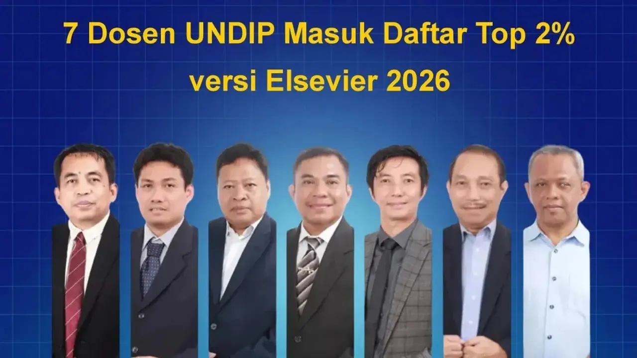 7 Dosen Undip Masuk Daftar 2% Ilmuwan Terbaik Dunia 2026, Ini Keahliannya