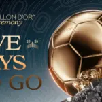 Ballon d’Or 2026: Simak Jadwal, Lokasi Acara, dan Daftar Kategori Penghargaan Ballon d’Or 2026: Simak Jadwal, Lokasi Acara, dan Daftar Kategori Penghargaan