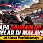 Kenapa F1 Bahrain GP 2026 Digelar di Malaysia? Ini Alasan Pemindahannya