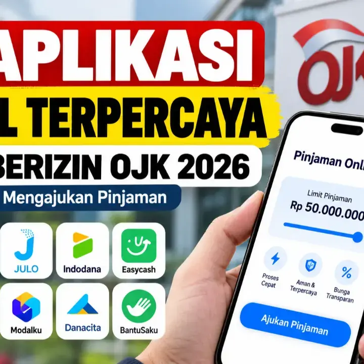 20 Aplikasi Pinjol Terpercaya yang Berizin OJK 2026, Cek Sebelum Mengajukan Pinjaman