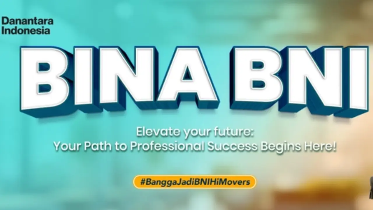 BNI Buka Magang BINA BNI Batch VI 2026, Simak Syarat dan Cara Daftarnya BNI Buka Magang BINA BNI Batch VI 2026, Simak Syarat dan Cara Daftarnya