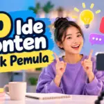10 Ide Konten untuk Konten Kreator Pemula yang Mudah Dibuat