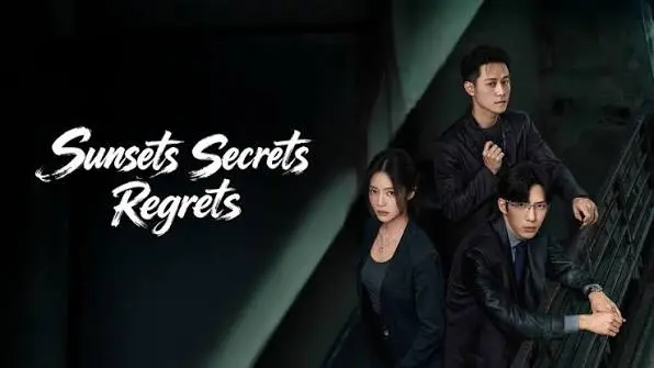 Dracin Sunsets Secrets Regrets
