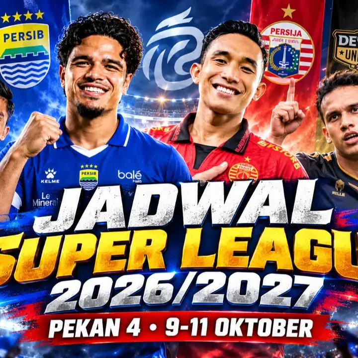 Jadwal Super League 2026/2027 Pekan Keempat 9-11 Oktober, Persija dan Persib Hadapi Lawan Berat