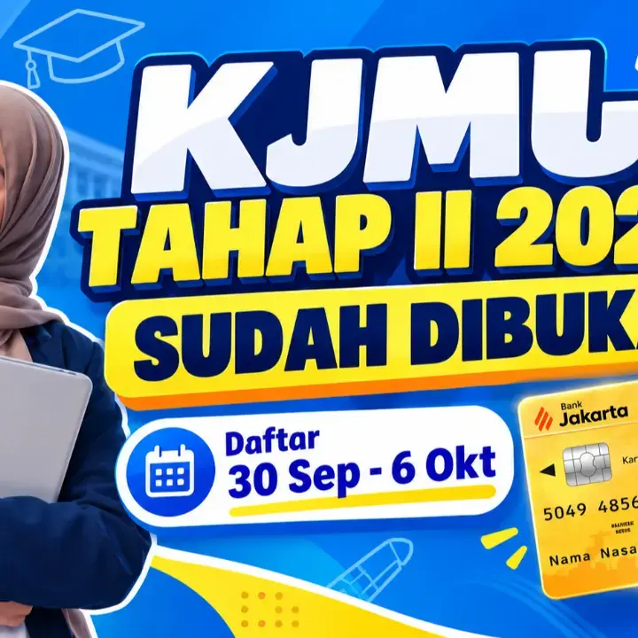 Pendaftaran KJMU Tahap II 2026 Dibuka, Cek Syarat, Jadwal dan Cara Daftarnya