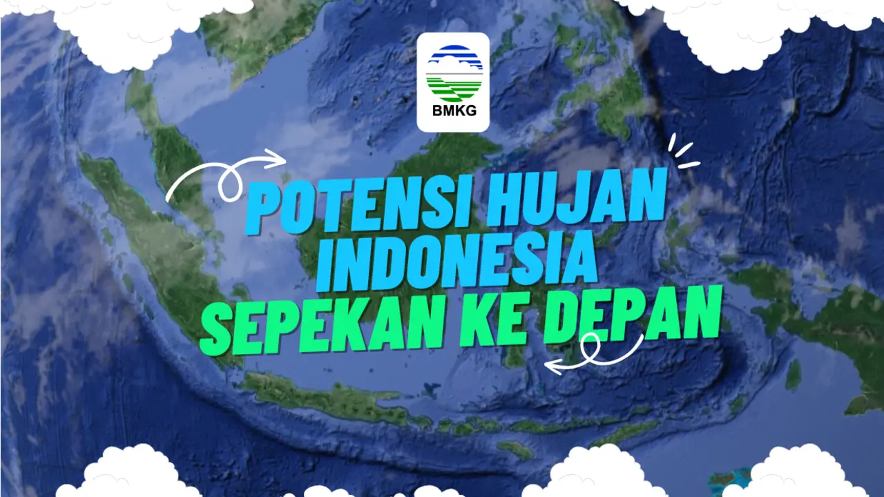 Perkiraan Cuaca Sepekan Kedepan