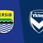 Persib Bandung vs Melbourne Victory Live di TV Apa? Ini Jadwal dan Jam Kick-off